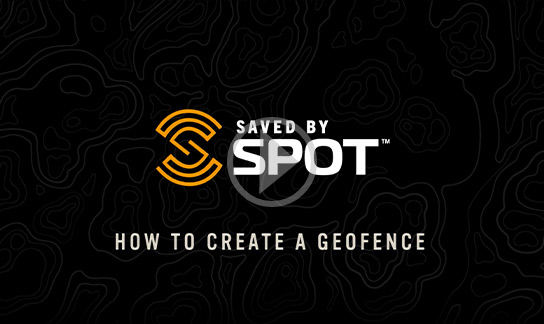 SPOT Mapping: How to Create a Geofence